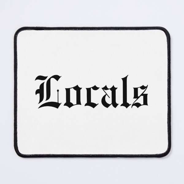 Item preview, Locals, Locals Only, Locals Apparel and Gifts designed and sold by happiness1000.
