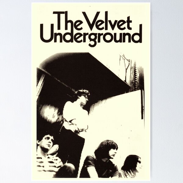 The Velvet Underground Posters for Sale | Redbubble