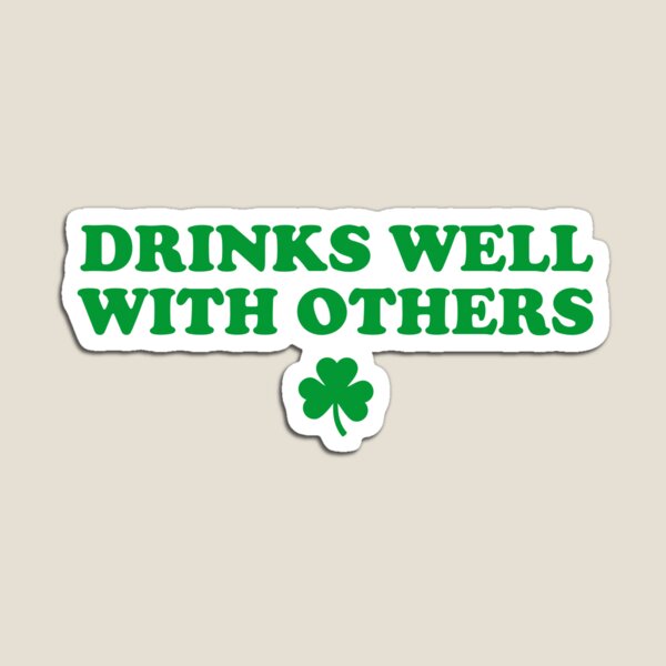 Item preview, Drinks Well With Others designed and sold by PinkLimesCo.