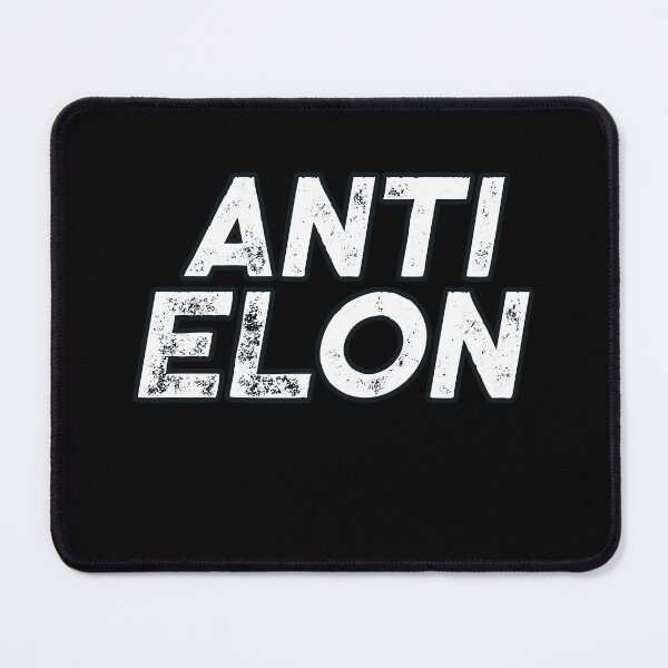 Item preview, Anti Elon designed and sold by FrictionMaxxing.