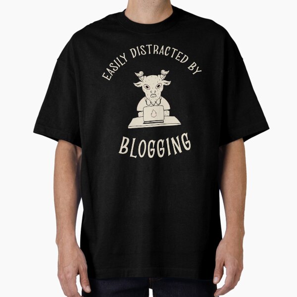 Item preview, Easily Distracted By Blogging designed and sold by DOBtees.