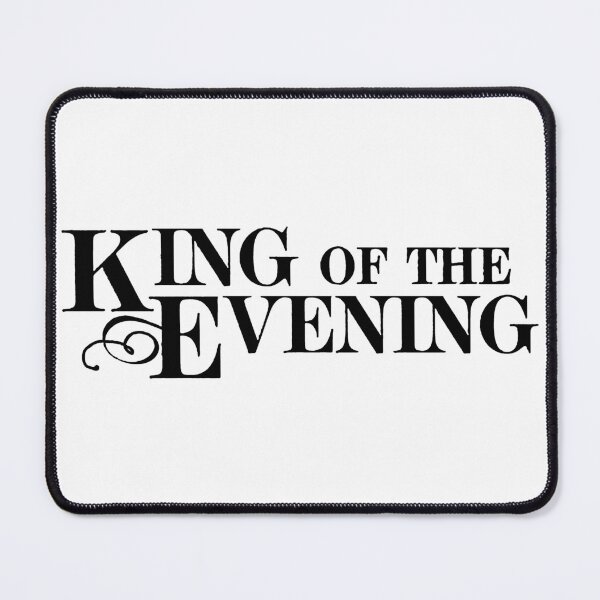 Item preview, King Of The Evening; designed and sold by StickerApe.