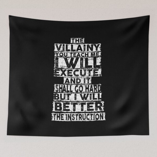 Item preview, The villainy you teach me, I will execute, and it shall go hard but I will betteer the instruction designed and sold by remerasnerdas.
