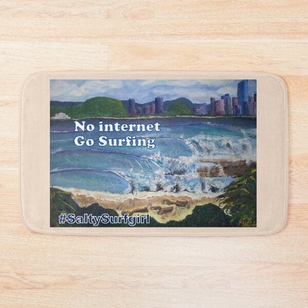Item preview, No Internet Go Surfing designed and sold by SaltySurfgirl.