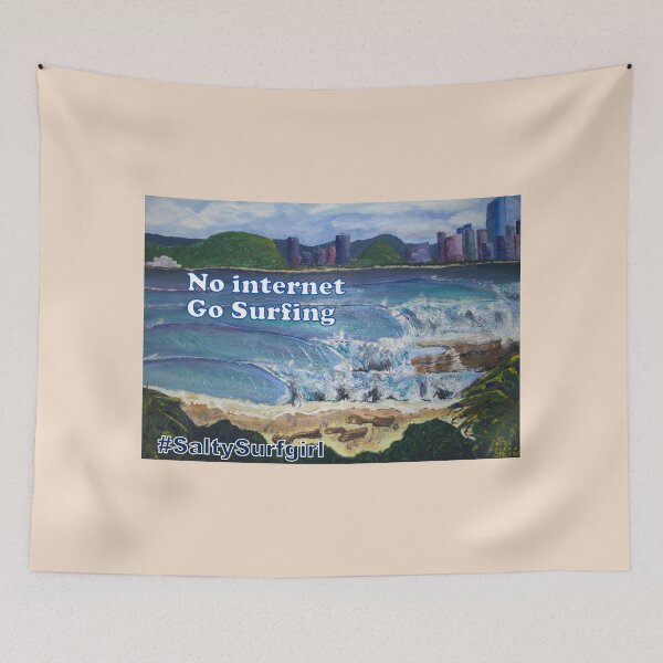 Item preview, No Internet Go Surfing designed and sold by SaltySurfgirl.