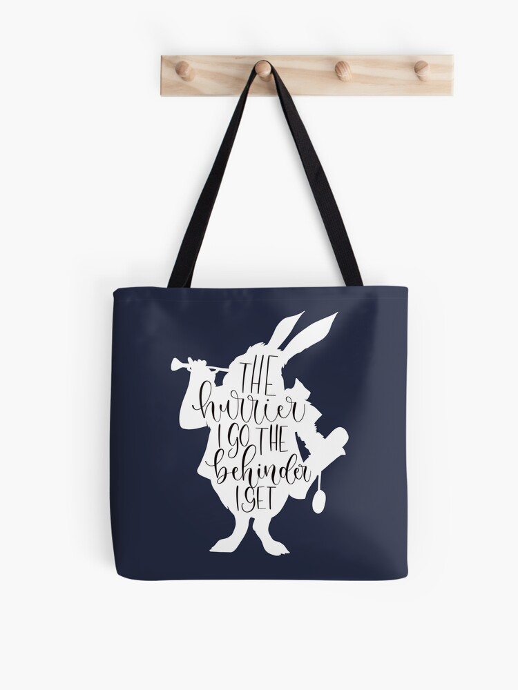 Alice In Wonderland White Rabbit Late The Hurrier I Go Tote Bag