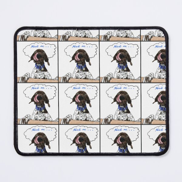 Item preview, "Feed me" – German Shorthaired Pointer Illustration designed and sold by Nix-sart.