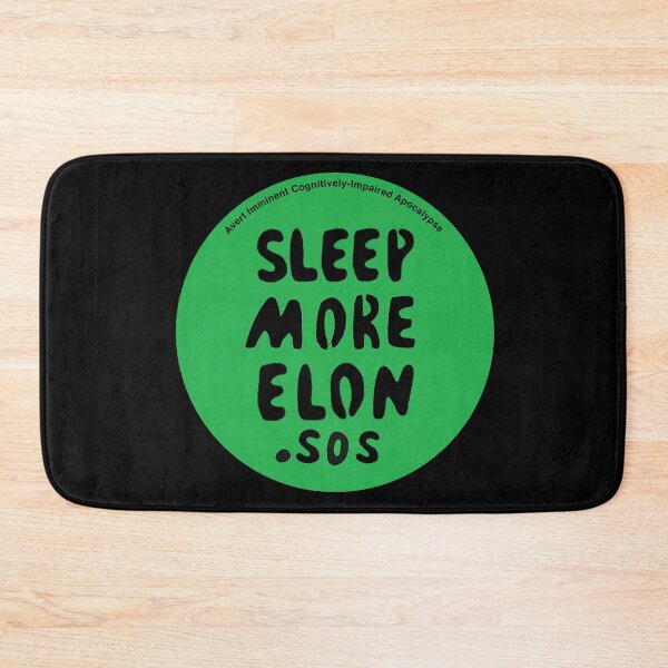 Item preview, Sleep More Elon: Avert Imminent Cognitively-Impaired Apocalypse designed and sold by CaperExMachina.
