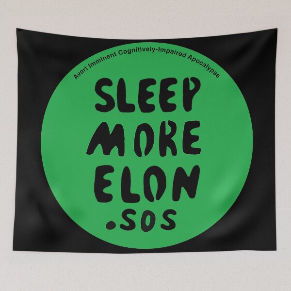 Item preview, Sleep More Elon: Avert Imminent Cognitively-Impaired Apocalypse designed and sold by CaperExMachina.