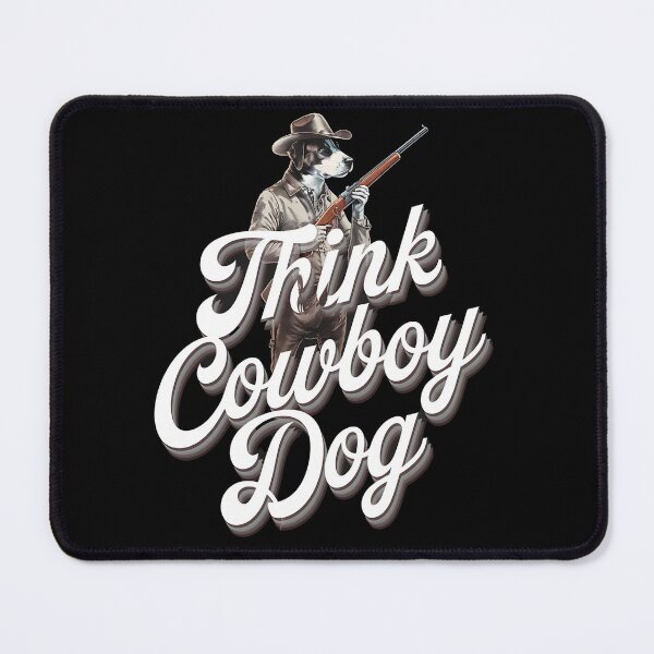 Item preview, Think cowboy dog - Cowboy dog - Get the cowboy dog out - Think cowboy dog - Free cowboy dog - Run for the cowboy dog - Funky cowboy dog designed and sold by JansenGS.