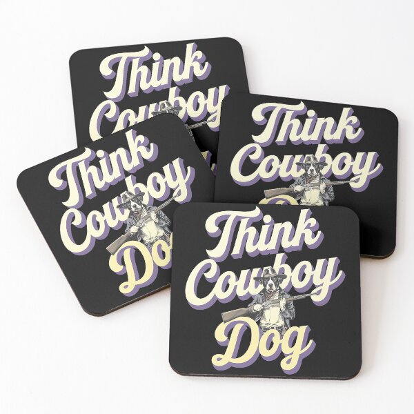 Item preview, Think cowboy dog - Live cowboy dog - Cowboy dog the original - Long life cowboy dog - Cowboy dog only - Red hot cowboy dog designed and sold by JansenGS.