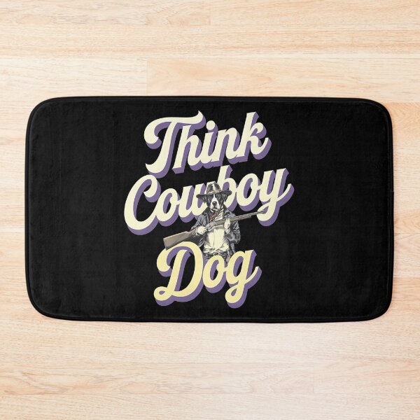 Item preview, Think cowboy dog - Live cowboy dog - Cowboy dog the original - Long life cowboy dog - Cowboy dog only - Red hot cowboy dog designed and sold by JansenGS.