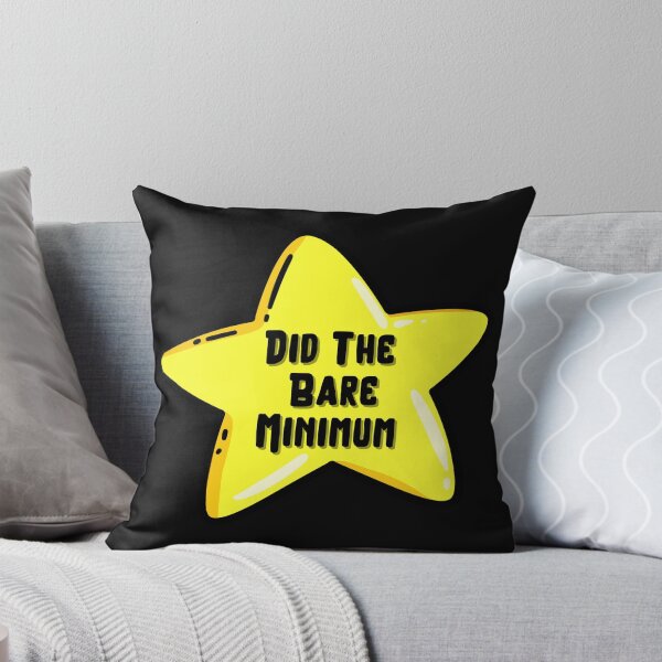 Item preview, Funny Bare Minimum Star - Sarcastic Motivational Sticker designed and sold by Psycho-Crazy.