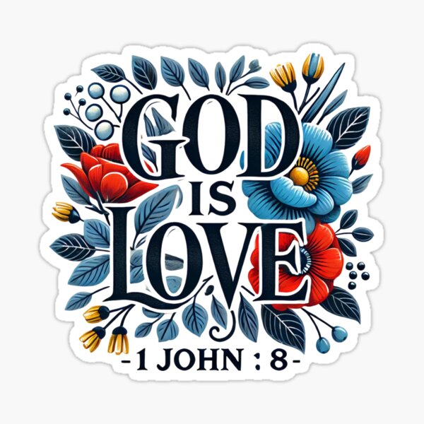 Item preview, "God is love." – 1 John 4:8 Floral Blessed Design designed and sold by GoodwillDesigns.