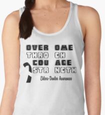 Overcome Through Courage and Strength. Cure Ehlers Danlos Awareness Quote Women's Tank Top