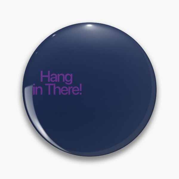 Item preview, Hang in There! designed and sold by Wollmanworks.