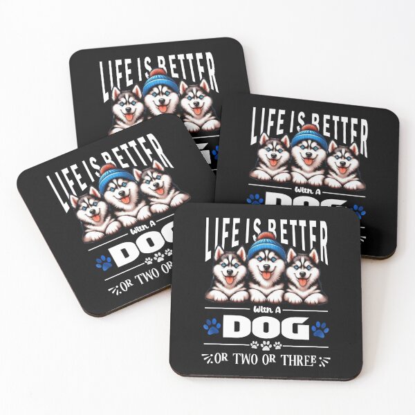 Item preview, Life Is Better With A Dog Or Two Or Three Husky Dog Lover designed and sold by Creat-Des.