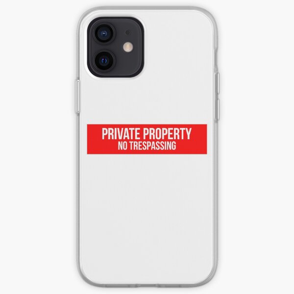 Private property iPhone Soft Case