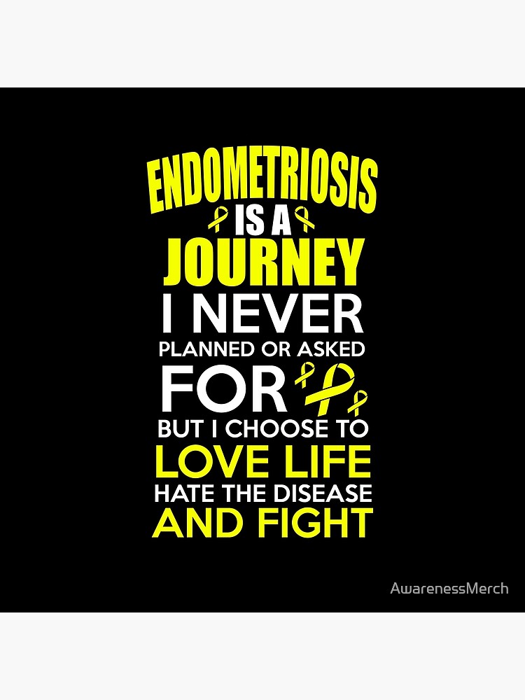 Endometriosis Is A Journey A Never Planned Or Asked For But I Choose To Love Life Hate The Disease And Fight Awareness Quote Tote Bag By Awarenessmerch Redbubble