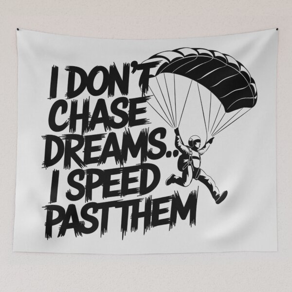 Item preview, Parachute - I don’t chase dreams… I speed past them designed and sold by 123ks.