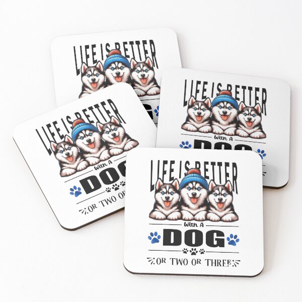 Item preview, Life Is Better With A Dog Or Two Or Three Husky Dog Lover designed and sold by Creat-Des.