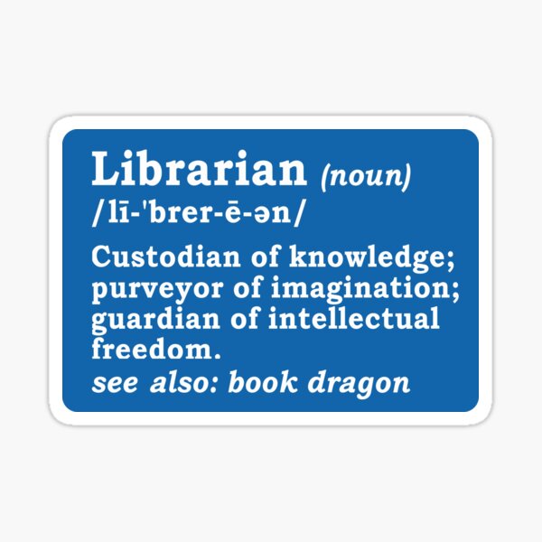 Item preview, Definition of Librarian in White designed and sold by LibraryFriends.