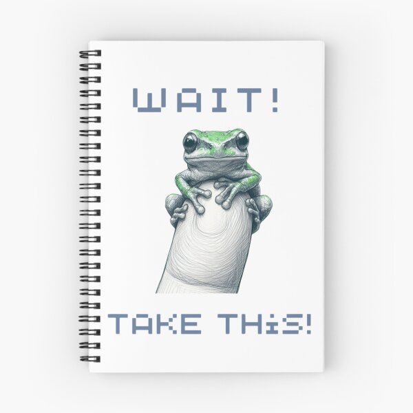 Item preview, Wait Take This Frog designed and sold by PrometheanAppCo.