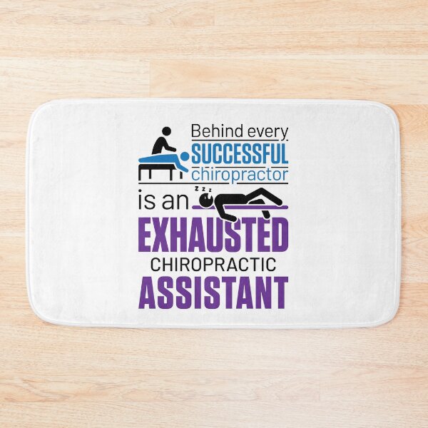 Item preview, Behind Every Successful Chiropractor Is an Exhausted Chiropractic Assistant designed and sold by jaygo.