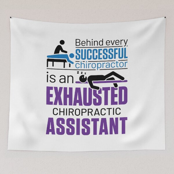 Item preview, Behind Every Successful Chiropractor Is an Exhausted Chiropractic Assistant designed and sold by jaygo.