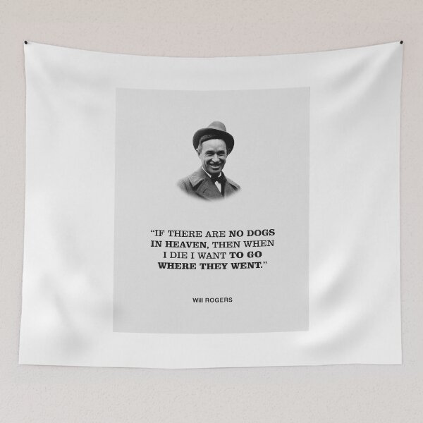 Item preview, Will Rogers Dog Lovers designed and sold by NandhinOni.