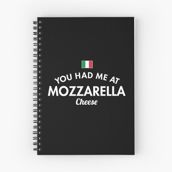 Item preview, You Had Me At Mozzarella designed and sold by twHistory.