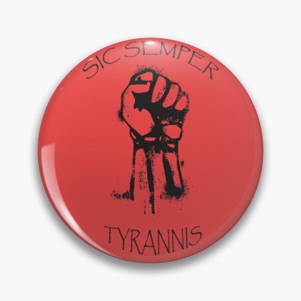 Item preview, SIC SEMPER TYRANNIS designed and sold by kahisageeky.