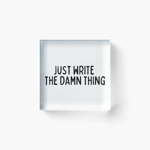 Item preview, Just Write The Damn Thing designed and sold by BookishArcana.