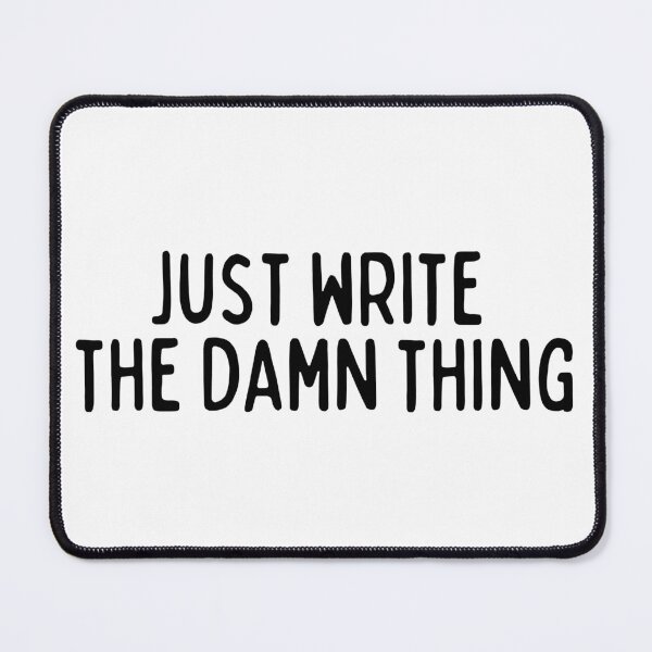 Item preview, Just Write The Damn Thing designed and sold by BookishArcana.