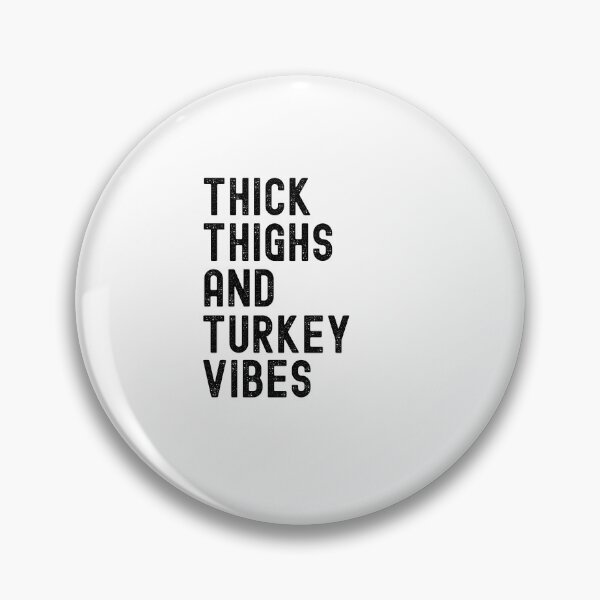 Item preview, Thick Thighs and Turkey Vibes funny thanksgiving workout gym designed and sold by snowry.