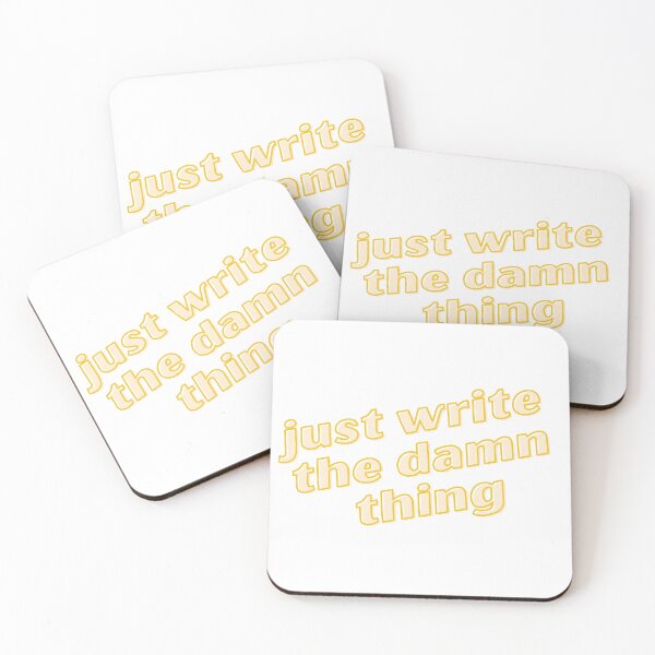 Item preview, just write the damn thing designed and sold by BookishArcana.