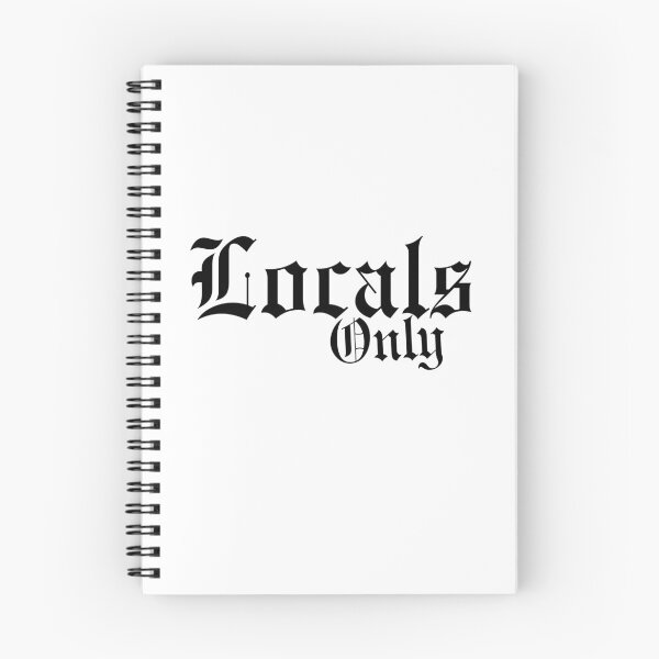Item preview, Locals, Locals Only, Locals Only Apparel and Gifts designed and sold by happiness1000.