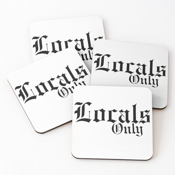 Item preview, Locals, Locals Only, Locals Only Apparel and Gifts designed and sold by happiness1000.