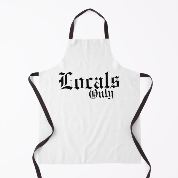 Item preview, Locals, Locals Only, Locals Only Apparel and Gifts designed and sold by happiness1000.