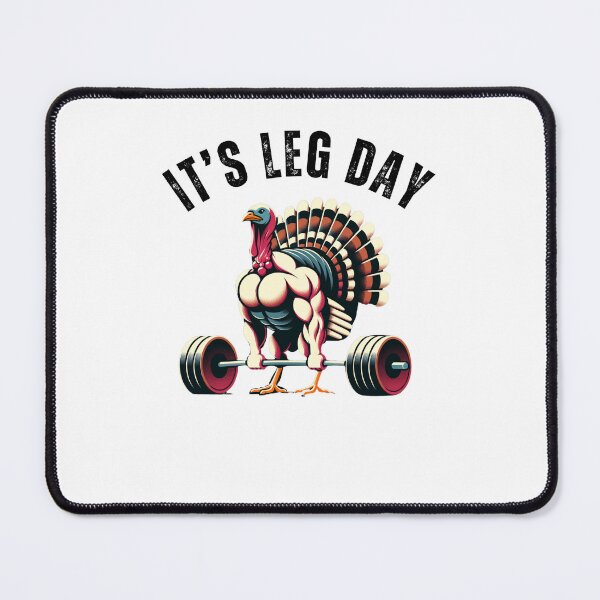 Item preview, It's Leg Day funny thanksgiving gym muscle turkey designed and sold by snowry.