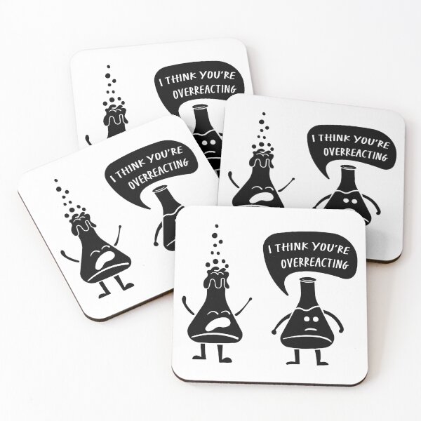 Item preview, I Think You're Overreacting – Funny Science Gift for Lab Nerds and Experiment Lovers designed and sold by ScienceCorner.