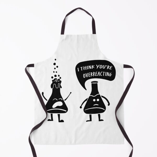 Item preview, I Think You're Overreacting – Funny Science Gift for Lab Nerds and Experiment Lovers designed and sold by ScienceCorner.