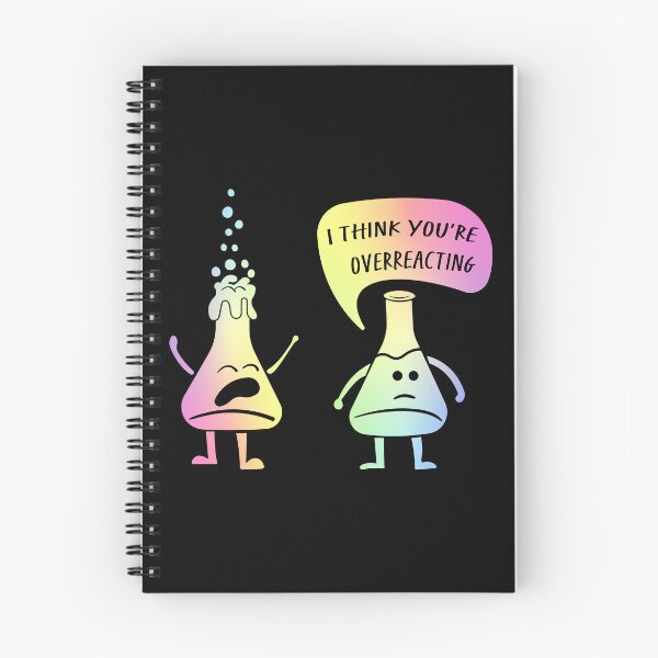 Item preview, I Think You're Overreacting – Funny Science Gift for Lab Nerds and Experiment Lovers designed and sold by ScienceCorner.