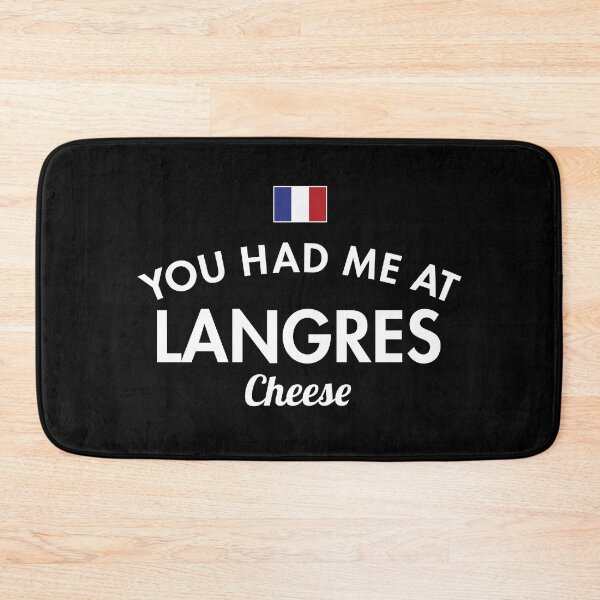 Item preview, You Had Me At Langres Cheese designed and sold by twHistory.