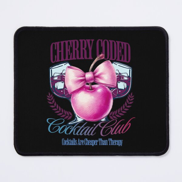 Item preview, CHERRY CODED COCKTAIL CLUB, COCKTAILS ARE CHEAPER THAN THERAPY designed and sold by justyna-s28.