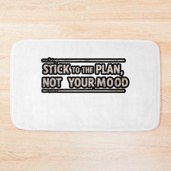 Item preview, STICK TO THE PLAN NOT YOUR MOOD designed and sold by FitEnvy.