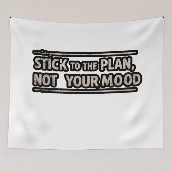 Item preview, STICK TO THE PLAN NOT YOUR MOOD designed and sold by FitEnvy.