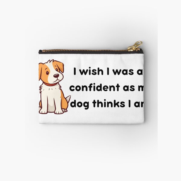 Item preview, Dog-Level Confidence designed and sold by WildHeartsbyKit.
