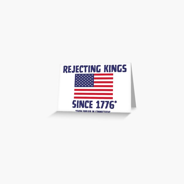 Item preview, Rejecting Kings Since 1776 designed and sold by ReadyForBread.
