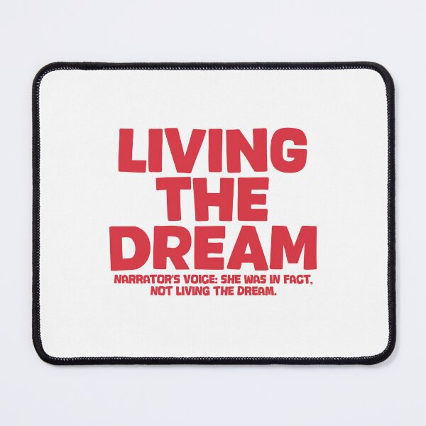 Item preview, Living the dream ironic phrase female designed and sold by Captain-Jackson.